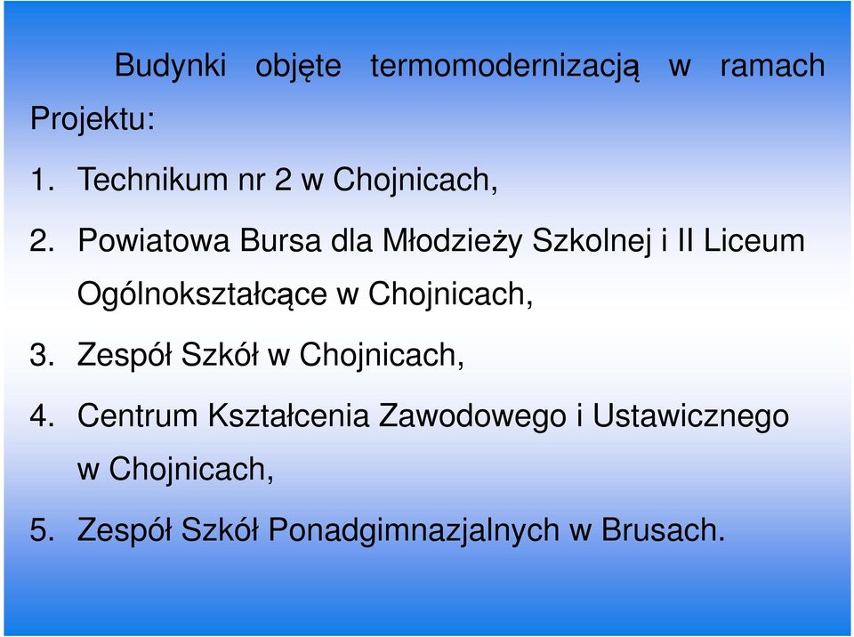 Powiatowa Bursa dla Młodzieży Szkolnej i II Liceum Ogólnokształcące w