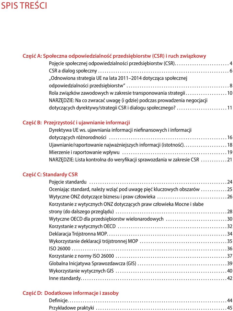 .. 10 NARZĘDZIE: Na co zwracać uwagę (i gdzie) podczas prowadzenia negocjacji dotyczących dyrektywy/strategii CSR i dialogu społecznego?