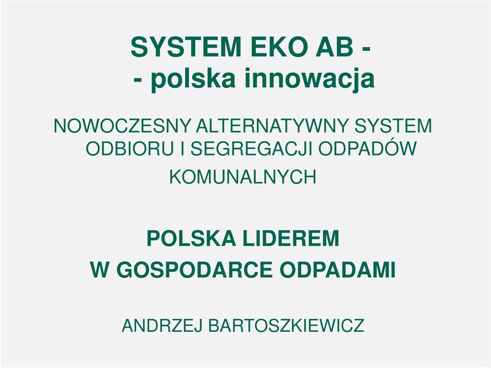 SEGREGACJI ODPADÓW KOMUNALNYCH POLSKA