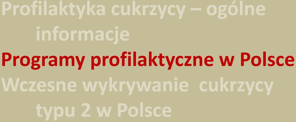 profilaktyczne w Polsce