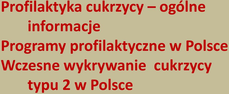 profilaktyczne w Polsce