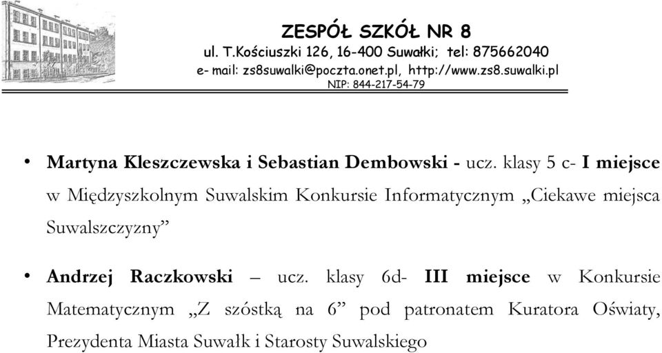 Informatycznym,,Ciekawe miejsca Suwalszczyzny Andrzej Raczkowski ucz.