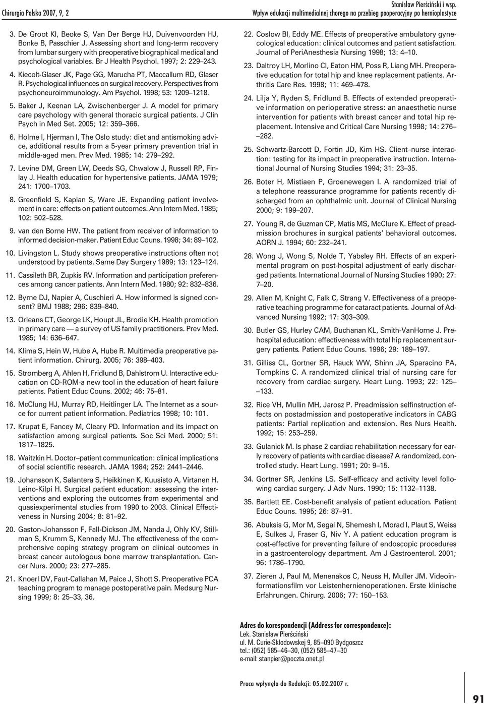 Assessing short and long-term recovery from lumbar surgery with preoperative biographical medical and psychological variables. Br J Health Psychol. 1997; 2: 229 243. 4.