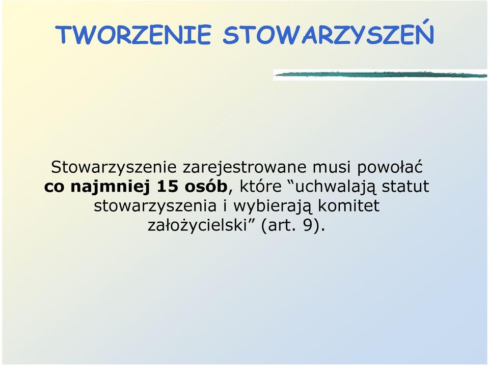 uchwalają statut stowarzyszenia i