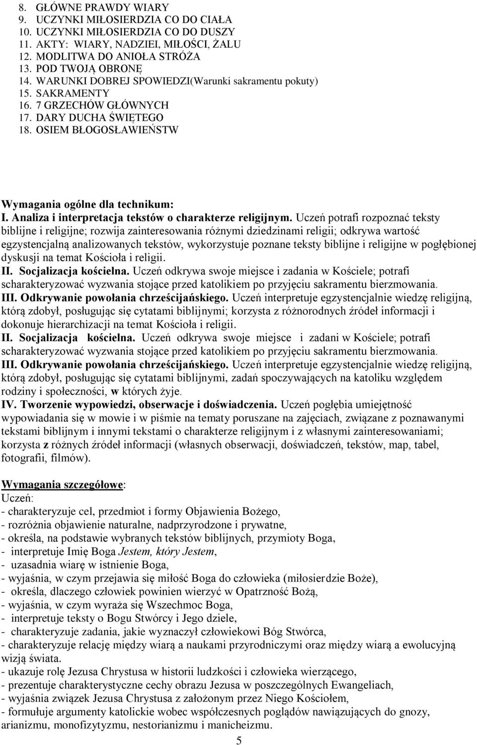 Analiza i interpretacja tekstów o charakterze religijnym.