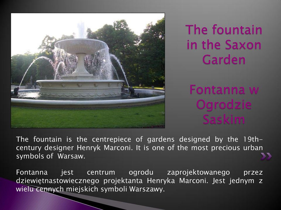 It is one of the most precious urban symbols of Warsaw.