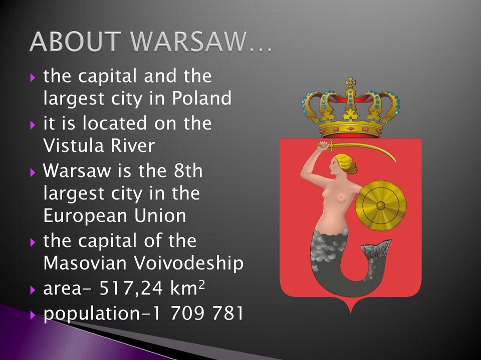 largest city in the European Union the capital of