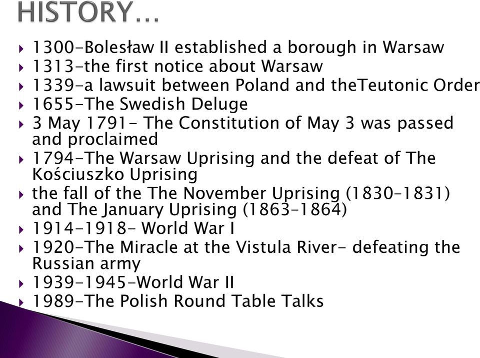 defeat of The Kościuszko Uprising the fall of the The November Uprising (1830 1831) and The January Uprising (1863 1864)