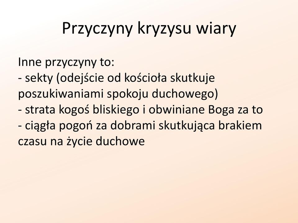 duchowego) - strata kogoś bliskiego i obwiniane Boga za