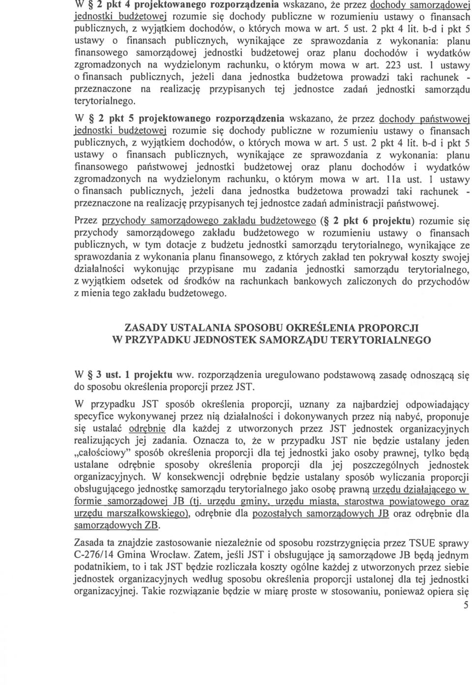 b-d i pkt 5 ustawy o finansach publicznych, wynikające ze sprawozdania z wykonania: planu finansowego samorządowej jednostki budżetowej oraz planu dochodów i wydatków zgromadzonych na wydzielonym