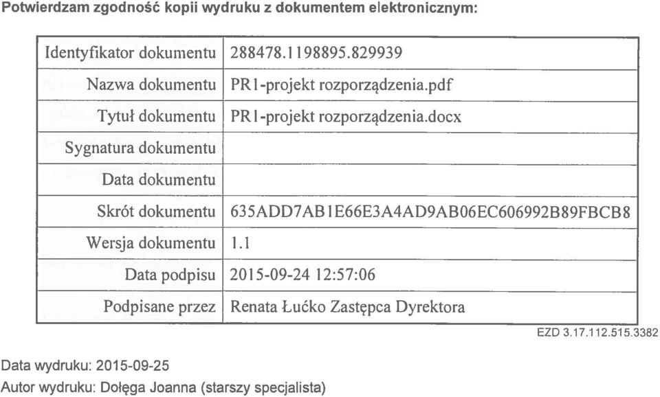 docx Sygnatura dokumentu Data dokumentu Skrót dokumentu 635ADD7AB 1 E66E3A4AD9AB06EC606992B89FBCB8 Wersja dokumentu I.