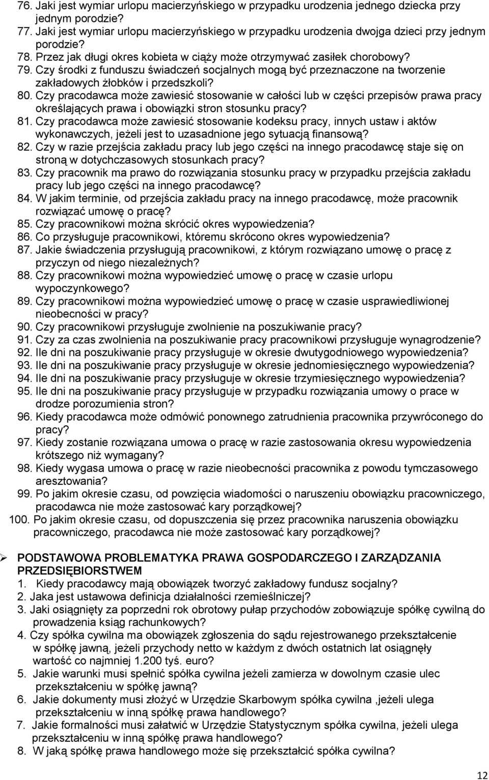 Czy środki z funduszu świadczeń socjalnych mogą być przeznaczone na tworzenie zakładowych żłobków i przedszkoli? 80.