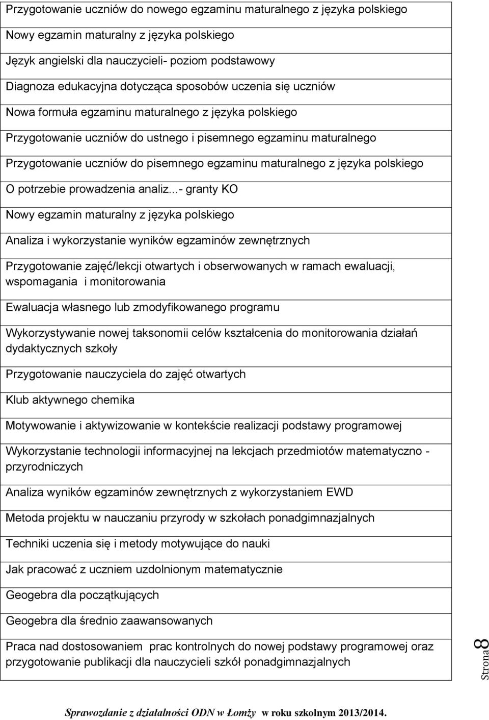 egzaminu maturalnego z języka polskiego O potrzebie prowadzenia analiz.