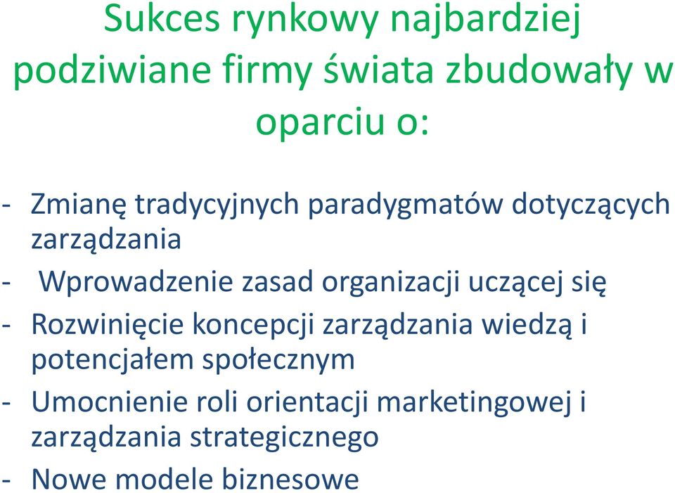 uczącej się - Rozwinięcie koncepcji zarządzania wiedzą i potencjałem społecznym -