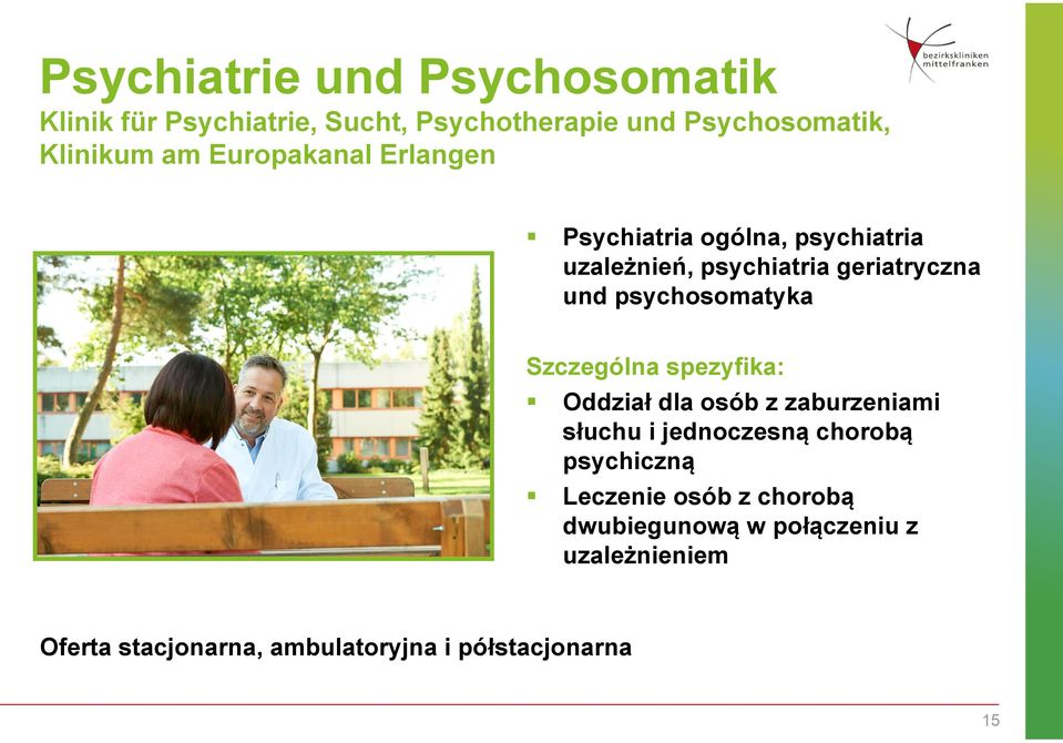 psychosomatyka Szczególna spezyfika: Oddział dla osób z zaburzeniami słuchu i jednoczesną chorobą