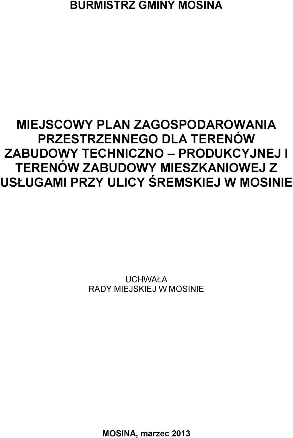 I TERENÓW ZABUDOWY MIESZKANIOWEJ Z USŁUGAMI PRZY ULICY