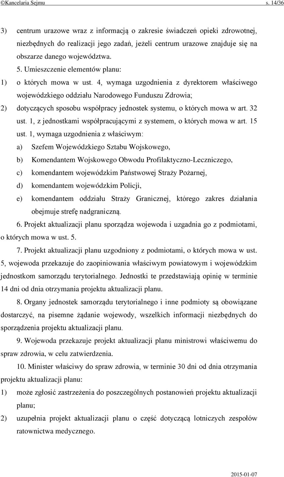 Umieszczenie elementów planu: 1) o których mowa w ust.