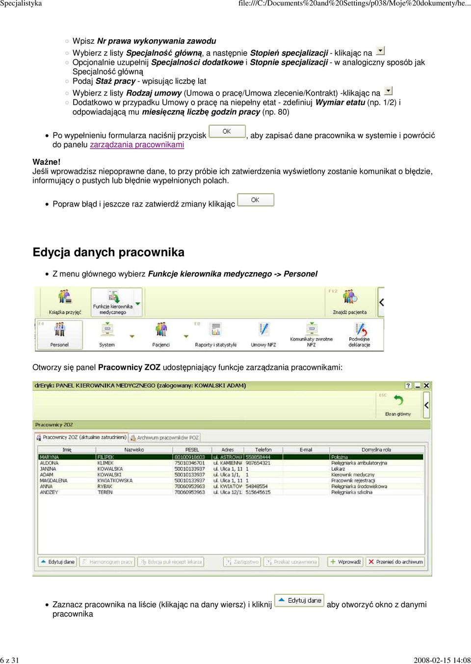 Umowy o pracę na niepełny etat - zdefiniuj Wymiar etatu (np. 1/2) i odpowiadającą mu miesięczną liczbę godzin pracy (np.