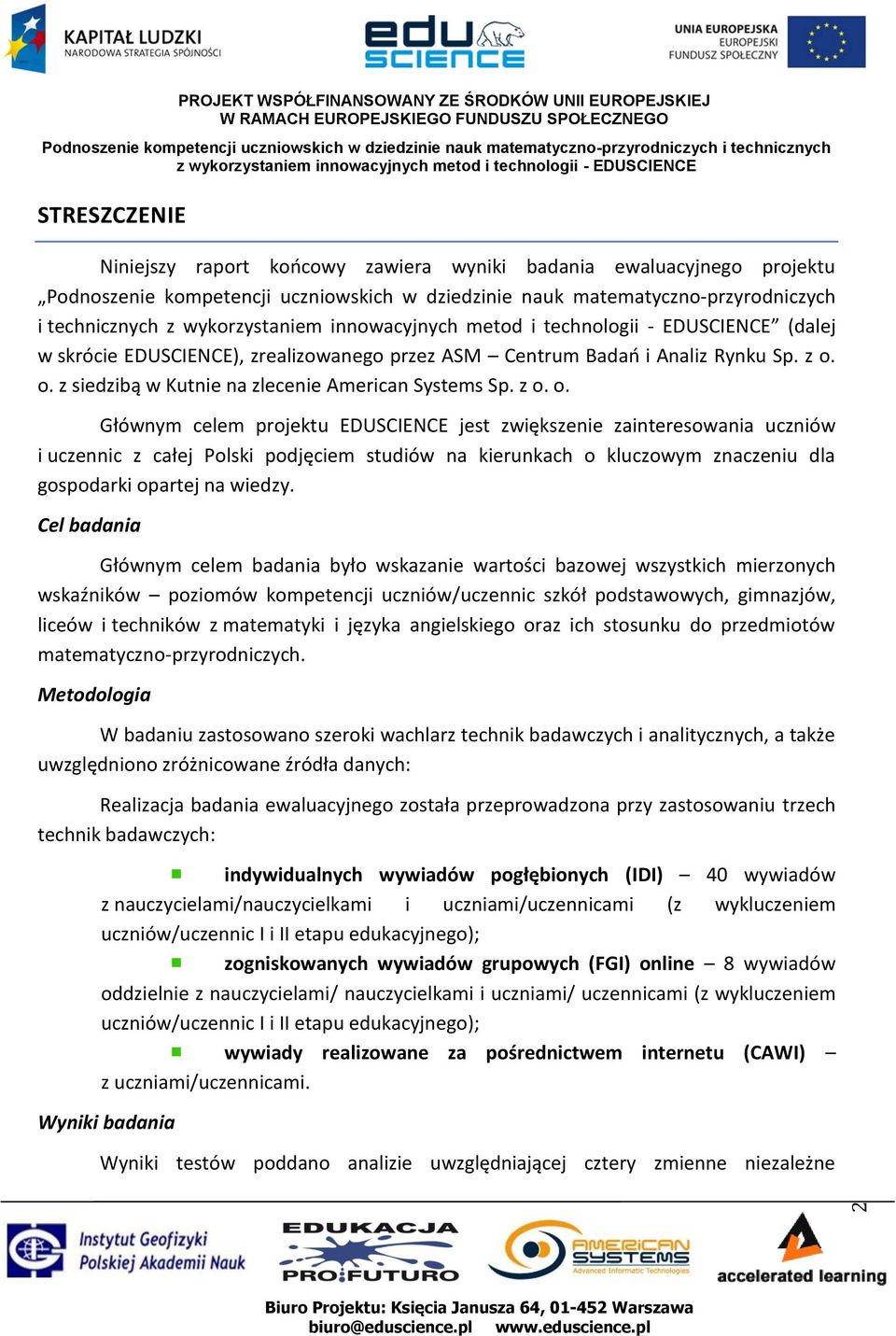 o. z siedzibą w Kutnie na zlecenie American Systems Sp. z o.