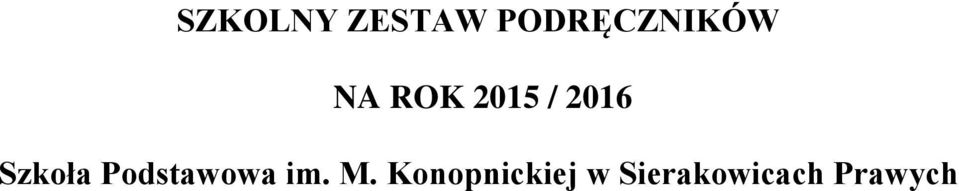 2016 Szkoła Podstawowa im.