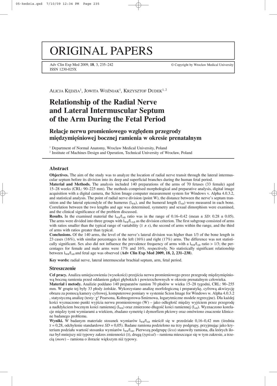 Relationship of the Radial Nerve and Lateral Intermuscular Septum of the Arm During the Fetal Period Relacje nerwu promieniowego względem przegrody międzymięśniowej bocznej ramienia w okresie