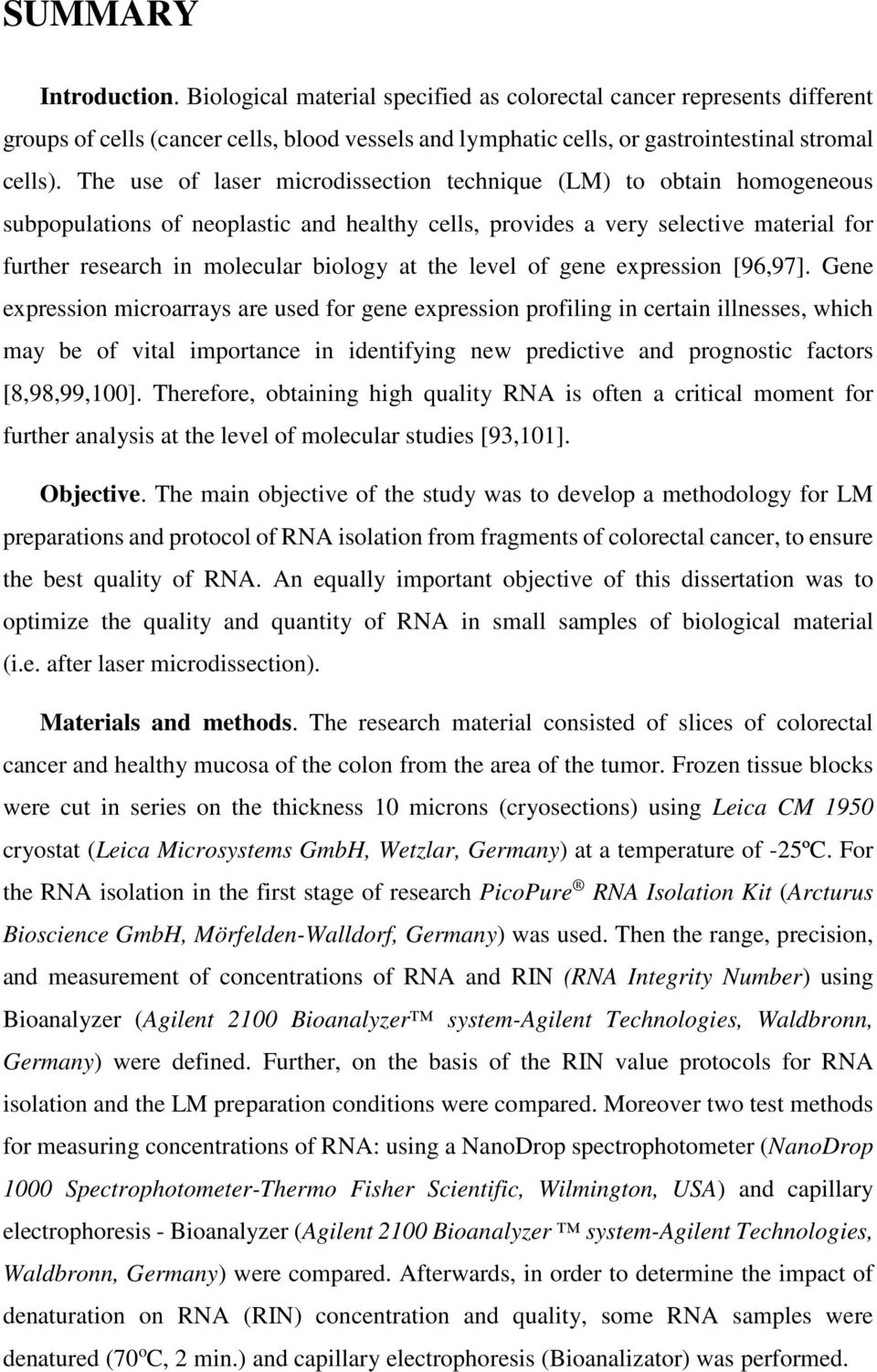 the level of gene expression [96,97].