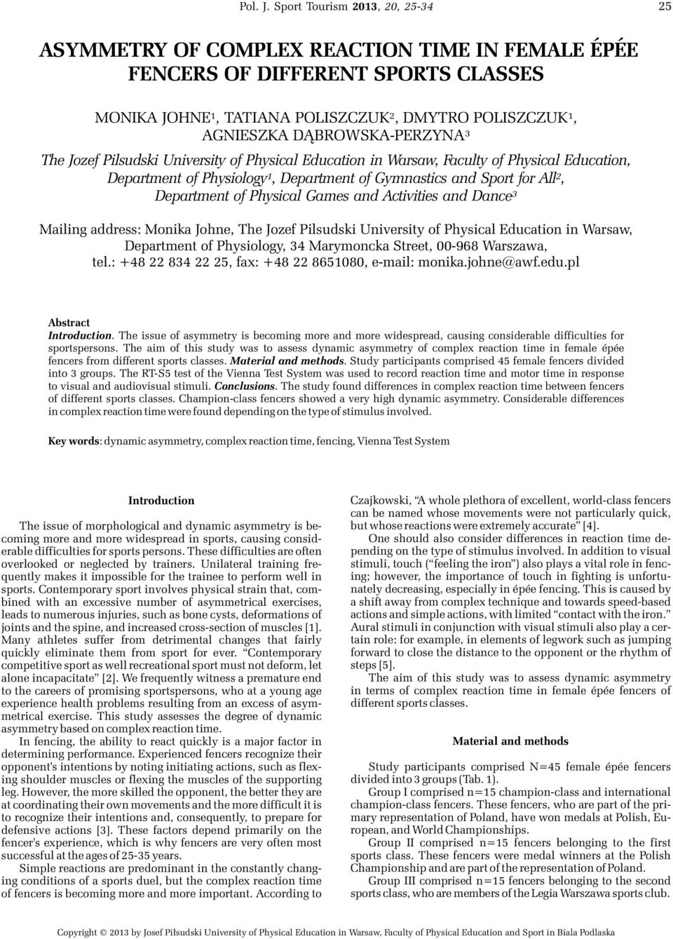 BROWSKA-PERZYNA³ The Jozef Pilsudski University of Physical Education in Warsaw, Faculty of Physical Education, Department of Physiology¹, Department of Gymnastics and Sport for All², Department of