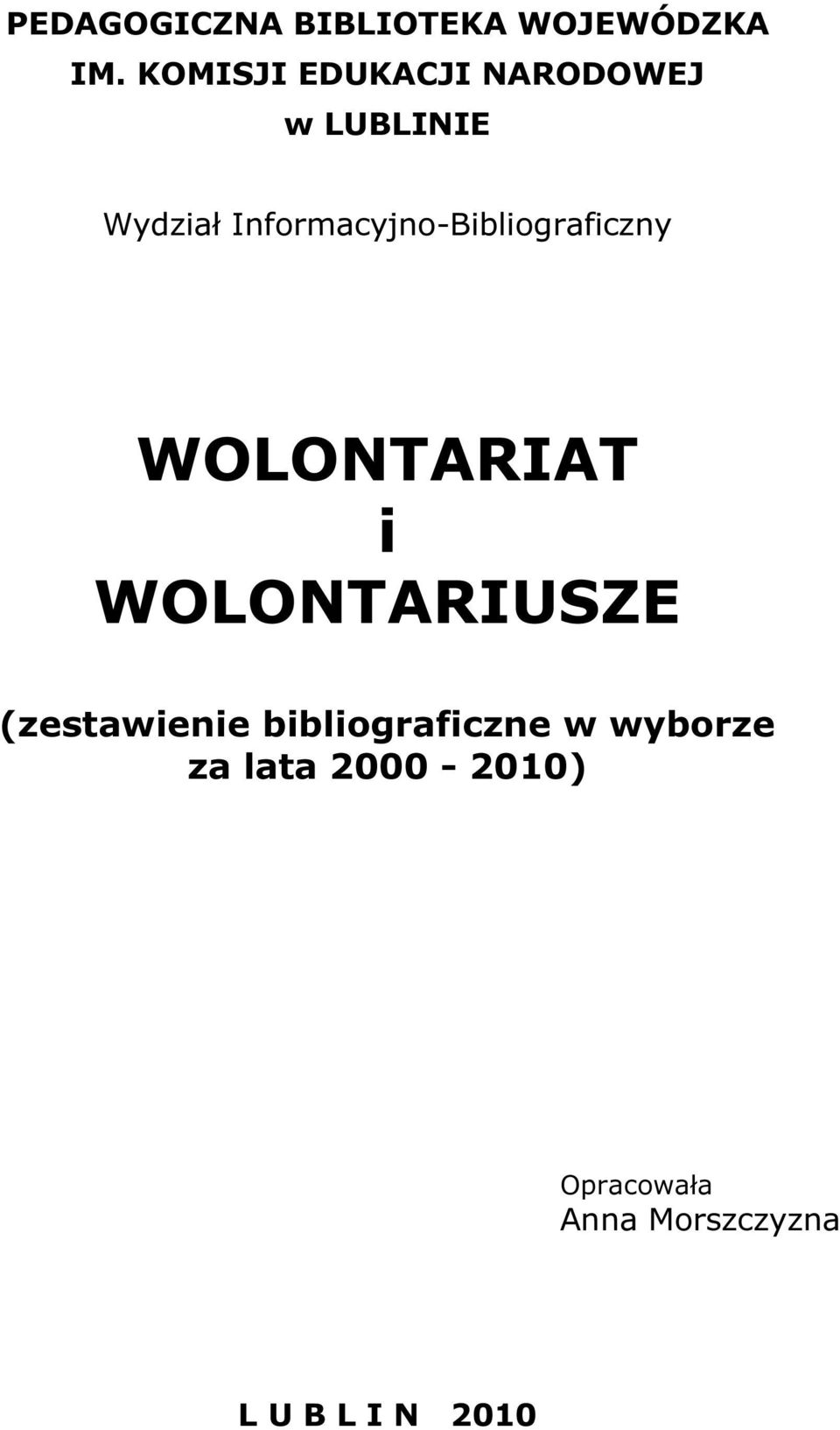 Informacyjno-Bibliograficzny WOLONTARIAT i WOLONTARIUSZE