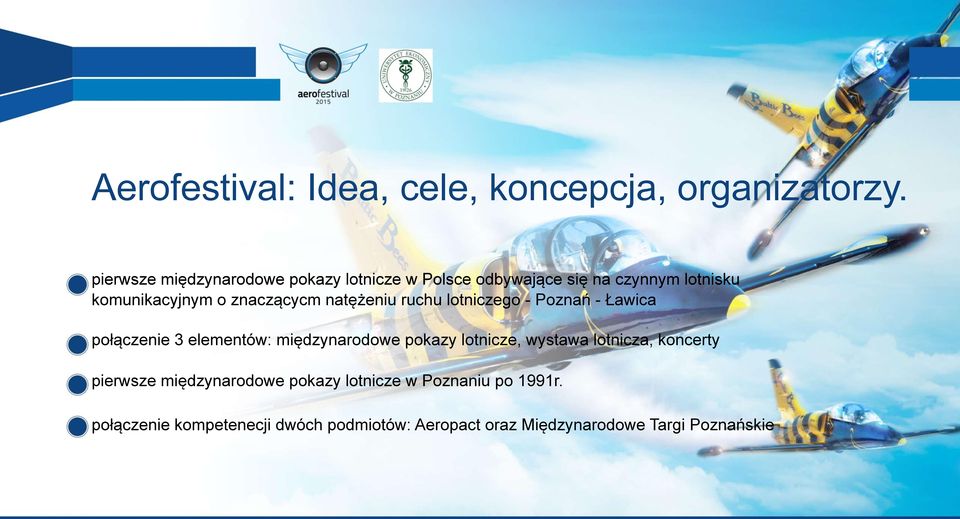 znaczącycm natężeniu ruchu lotniczego - Poznań - Ławica połączenie 3 elementów: międzynarodowe pokazy