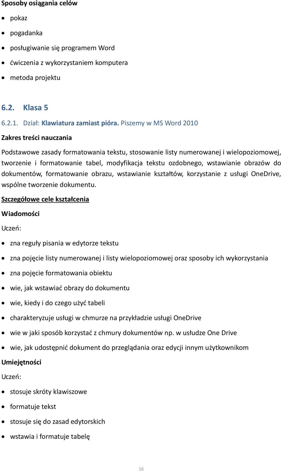 wstawianie obrazów do dokumentów, formatowanie obrazu, wstawianie kształtów, korzystanie z usługi OneDrive, wspólne tworzenie dokumentu.