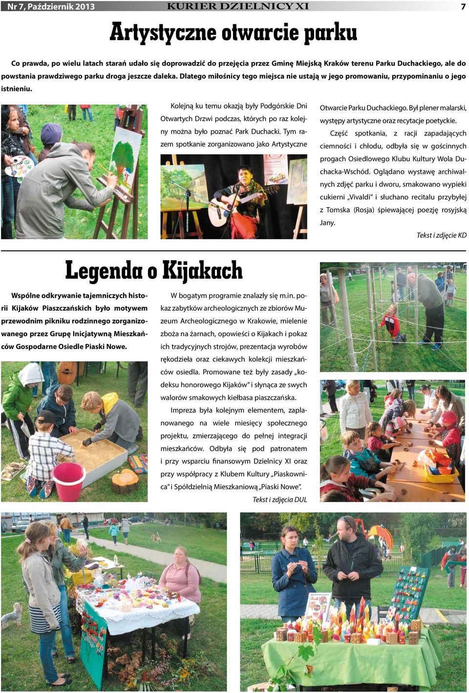 Kolejną ku temu okazją były Podgórskie Dni Otwartych Drzwi podczas, których po raz kolejny można było poznać Park Duchacki.