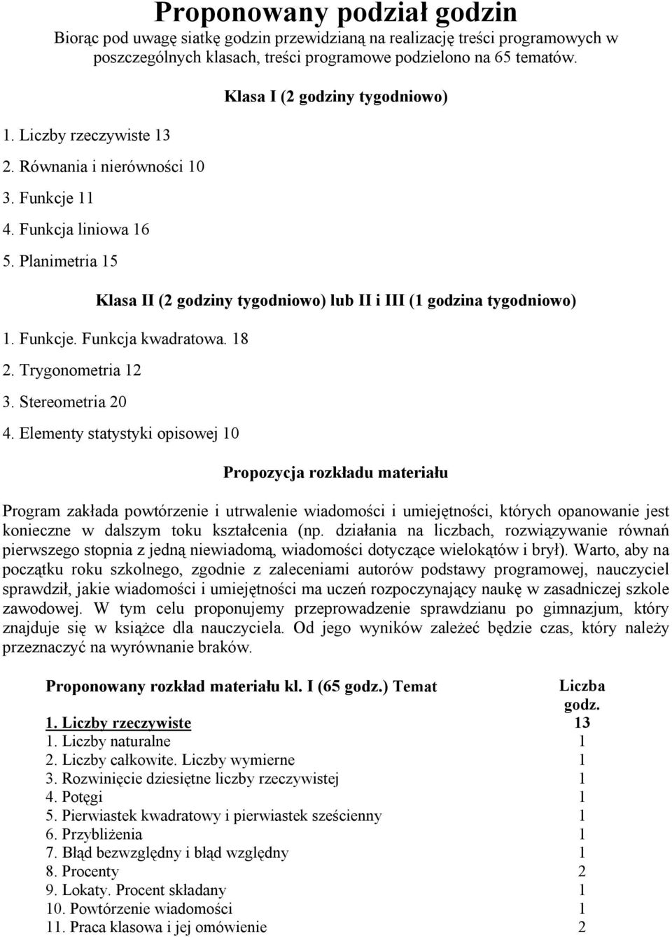 8. Trygonometria 3. Stereometria 0 4.