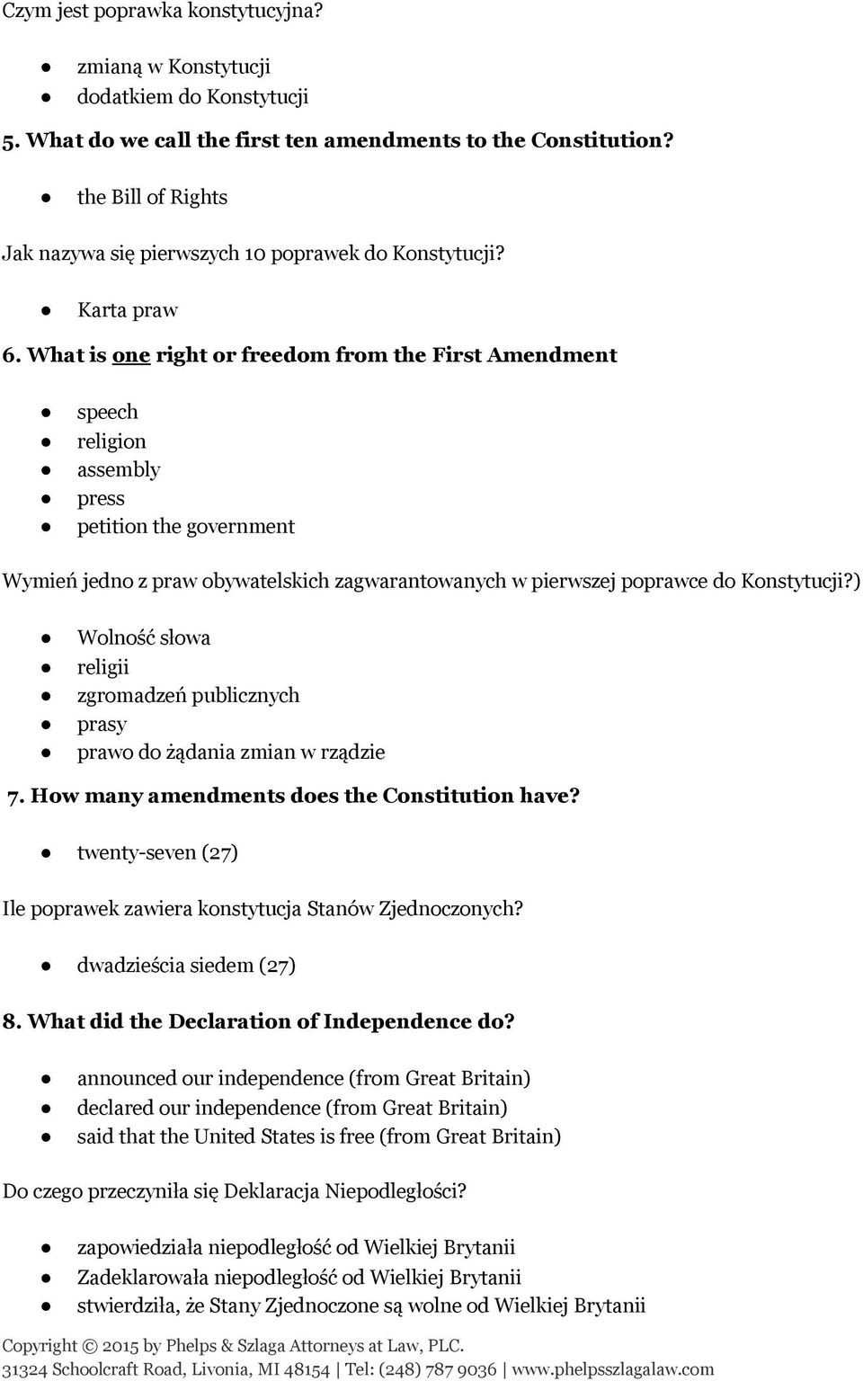 What is one right or freedom from the First Amendment speech religion assembly press petition the government Wymień jedno z praw obywatelskich zagwarantowanych w pierwszej poprawce do Konstytucji?