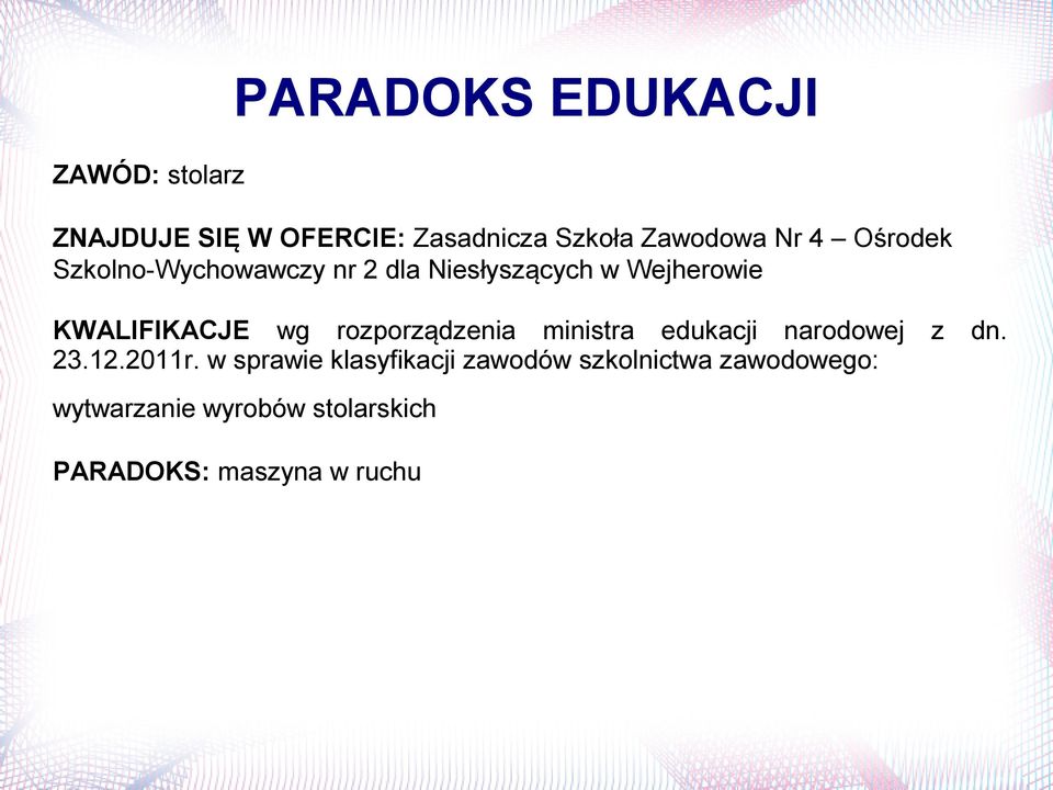 rozporządzenia ministra edukacji narodowej z dn. 23.12.2011r.