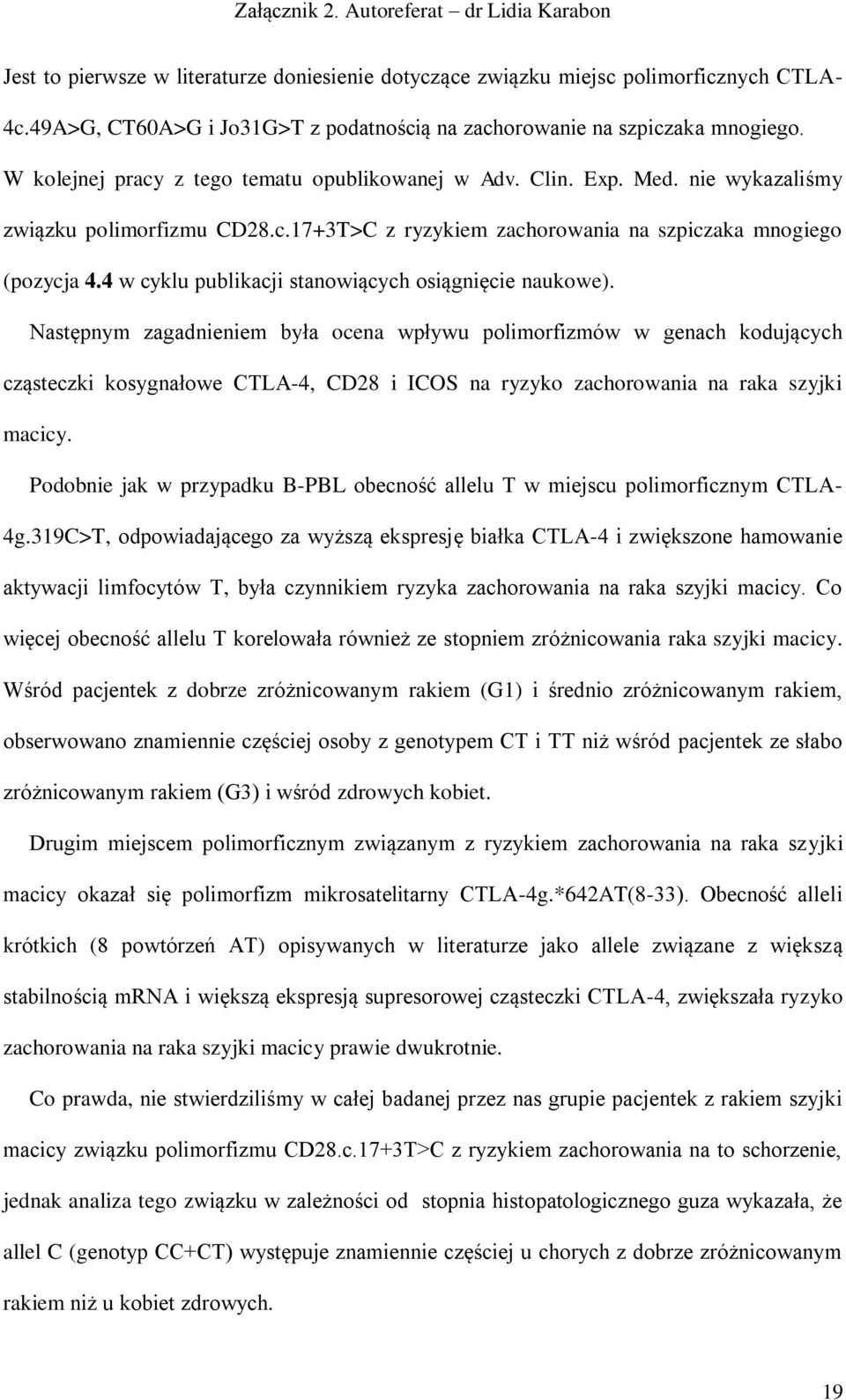 4 w cyklu publikacji stanowiących osiągnięcie naukowe).