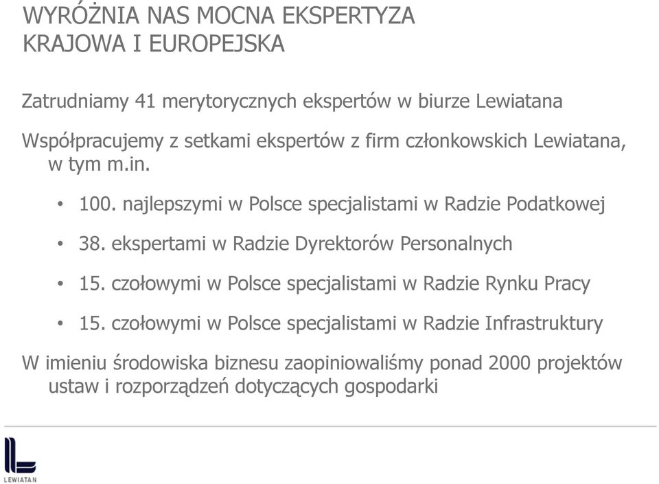 ekspertami w Radzie Dyrektorów Personalnych 15. czołowymi w Polsce specjalistami w Radzie Rynku Pracy 15.