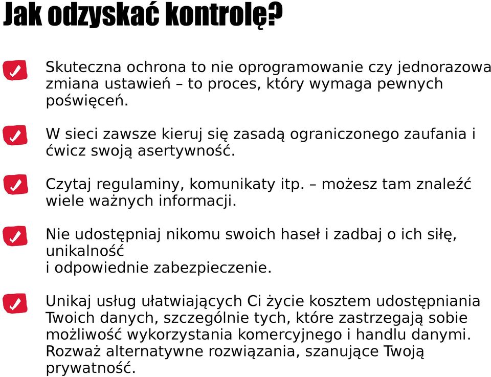 możesz tam znaleźć wiele ważnych informacji. Nie udostępniaj nikomu swoich haseł i zadbaj o ich siłę, unikalność i odpowiednie zabezpieczenie.