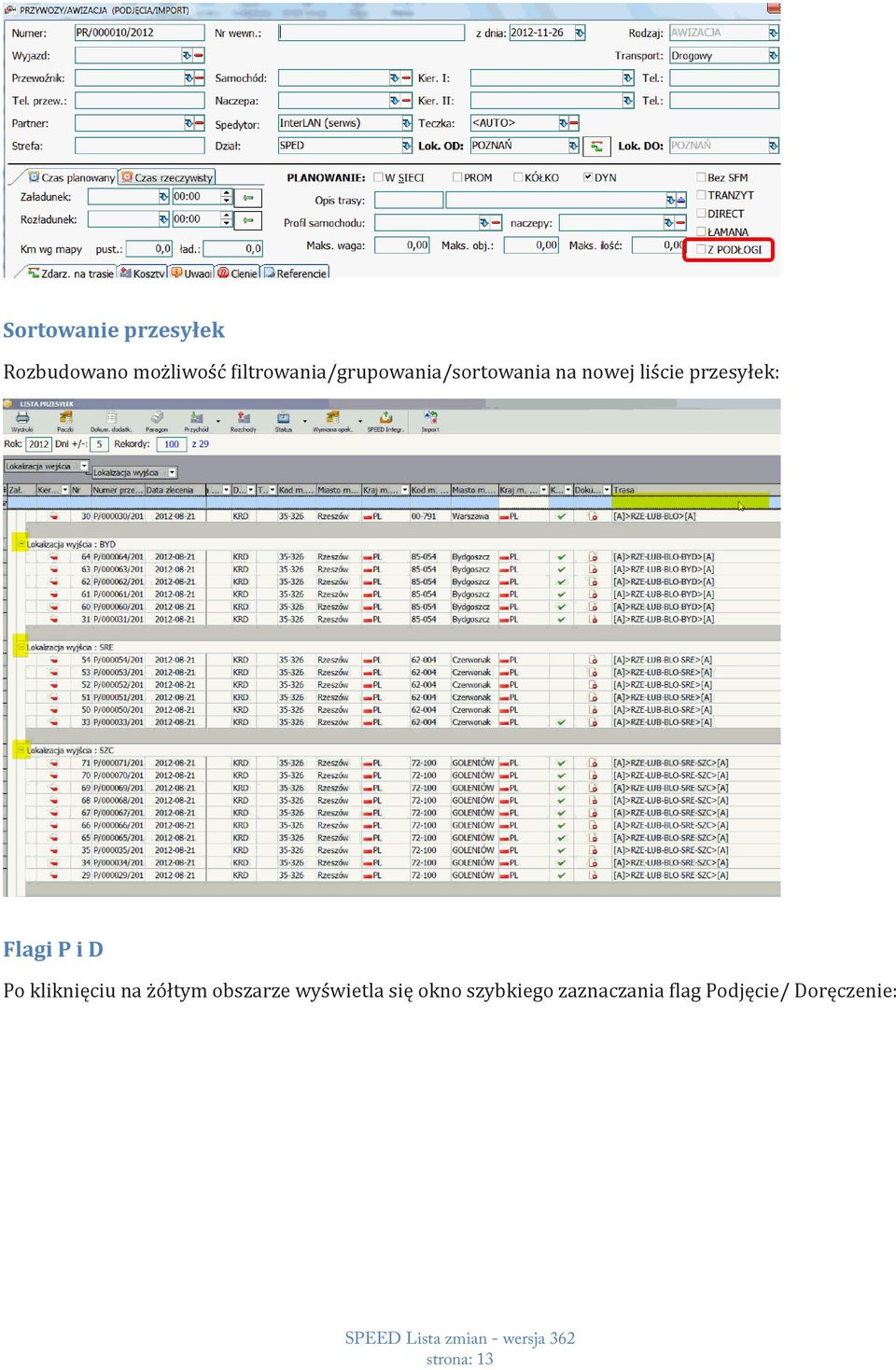 przesyłek: Flagi P i D Po kliknięciu na żółtym obszarze