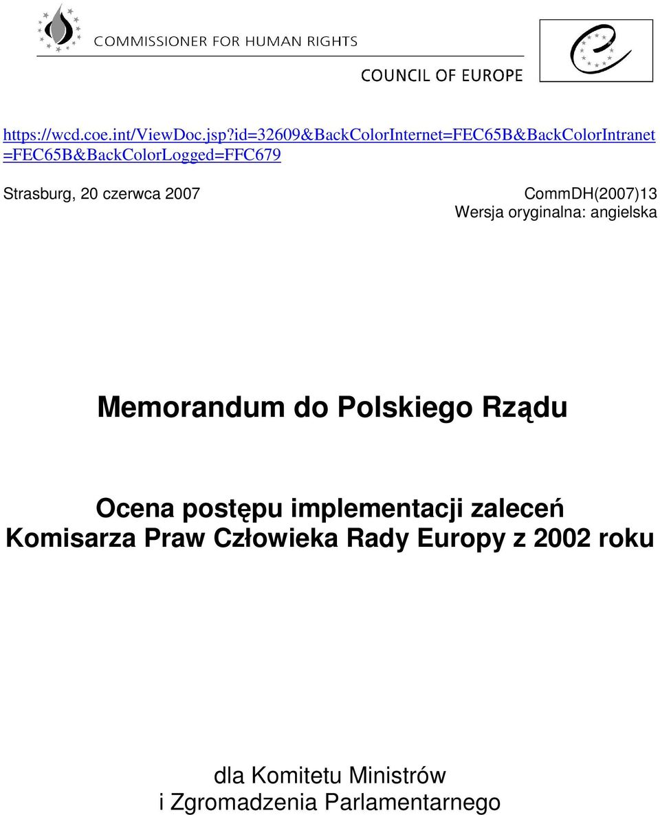 Strasburg, 20 czerwca 2007 CommDH(2007)13 Wersja oryginalna: angielska Memorandum do