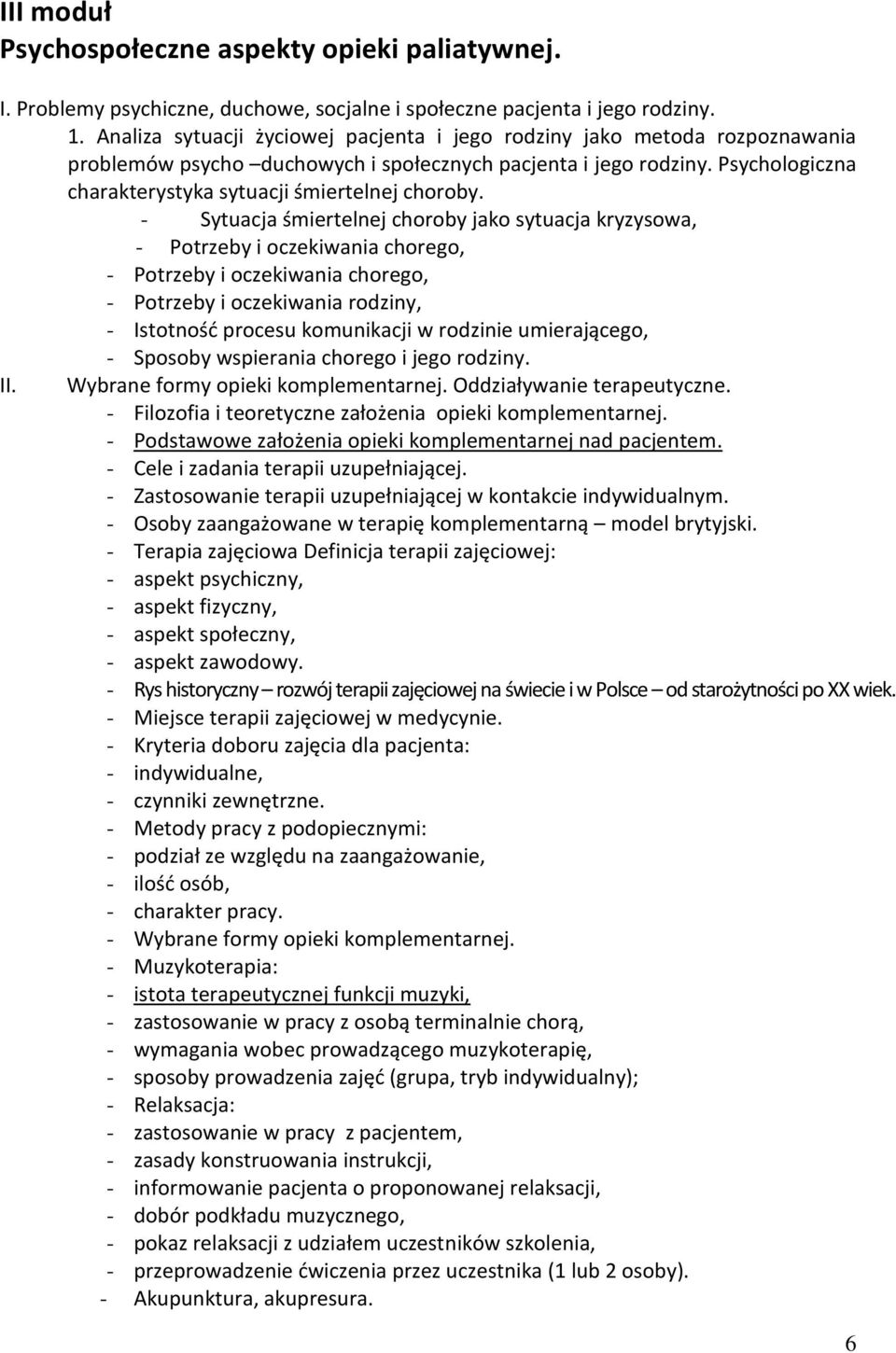 Psychologiczna charakterystyka sytuacji śmiertelnej choroby.