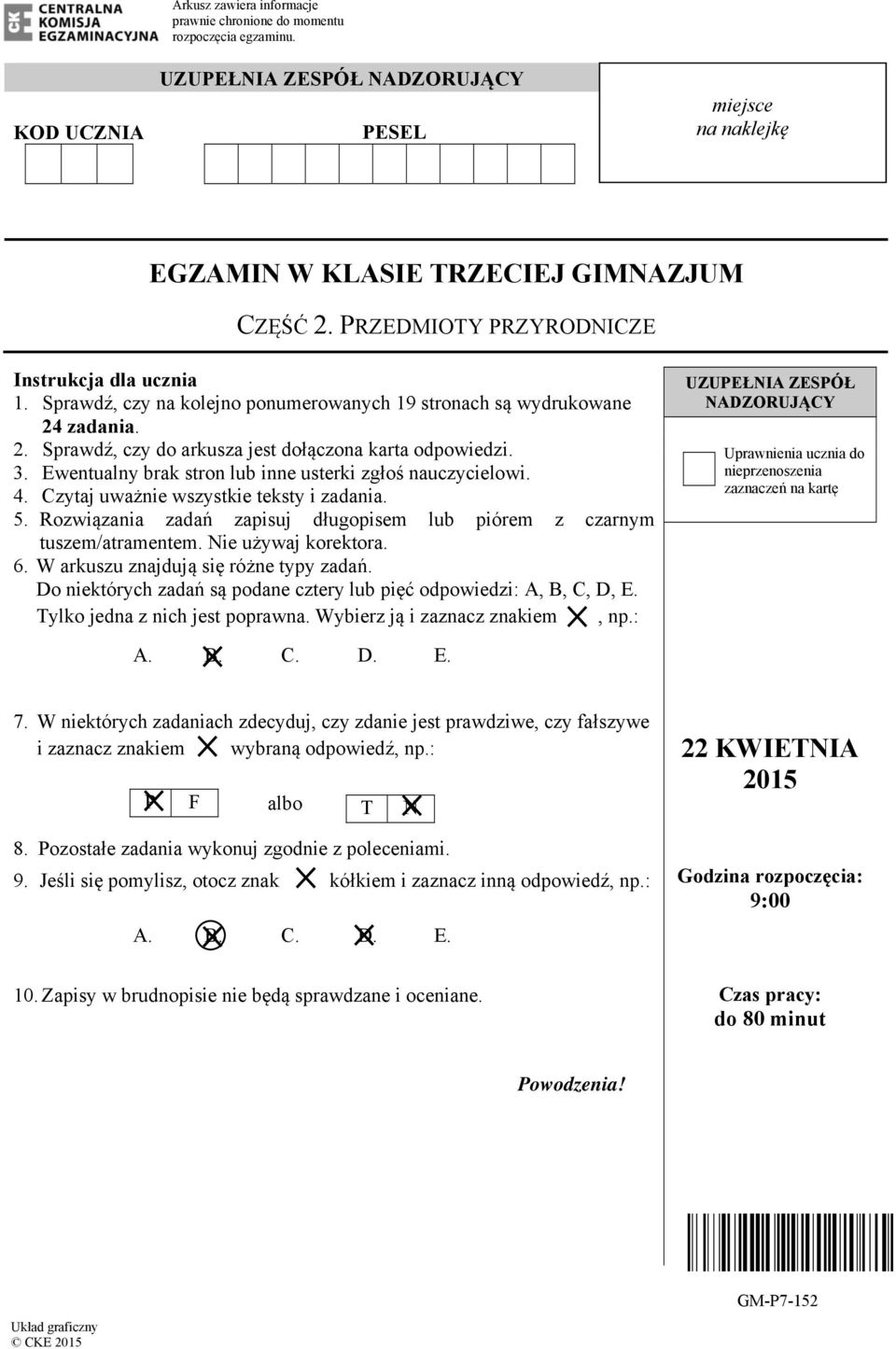 Ewentualny brak stron lub inne usterki zgłoś nauczycielowi. 4. Czytaj uważnie wszystkie teksty i zadania. 5. Rozwiązania zadań zapisuj długopisem lub piórem z czarnym tuszem/atramentem.