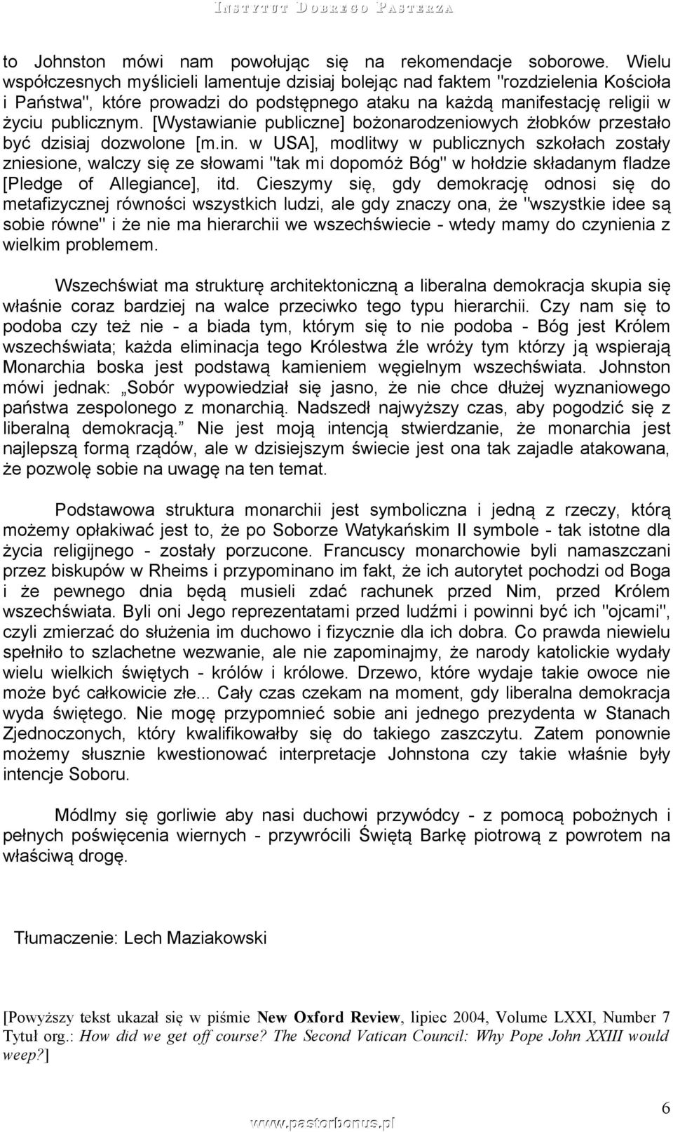 [Wystawianie publiczne] bożonarodzeniowych żłobków przestało być dzisiaj dozwolone [m.in.