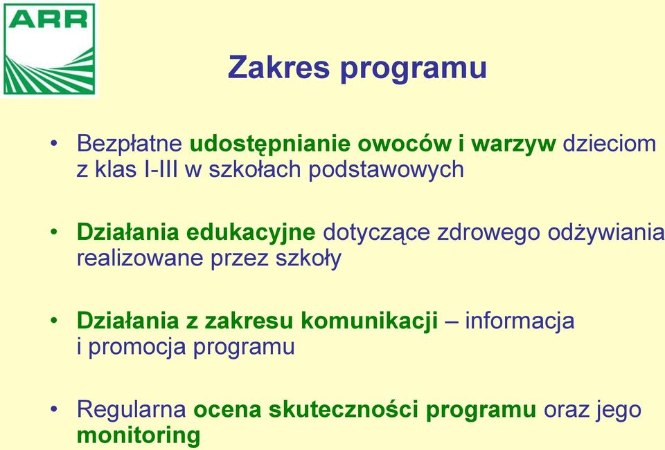 odżywiania realizowane przez szkoły Działania z zakresu komunikacji