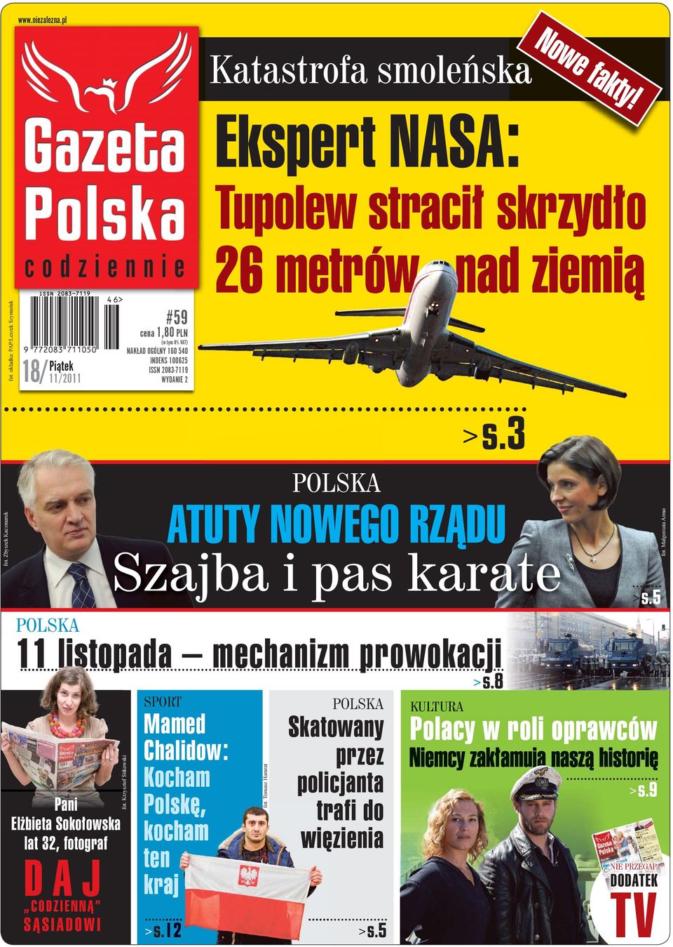 Zbyszek Kaczmarek POLSKA ATUTY NOWEGO RZĄDU Szajba i pas karate > s.5 fot.