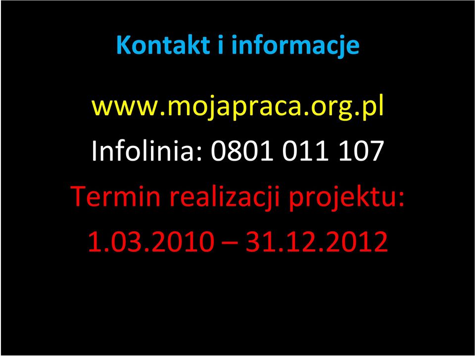 pl Infolinia: 0801 011 107