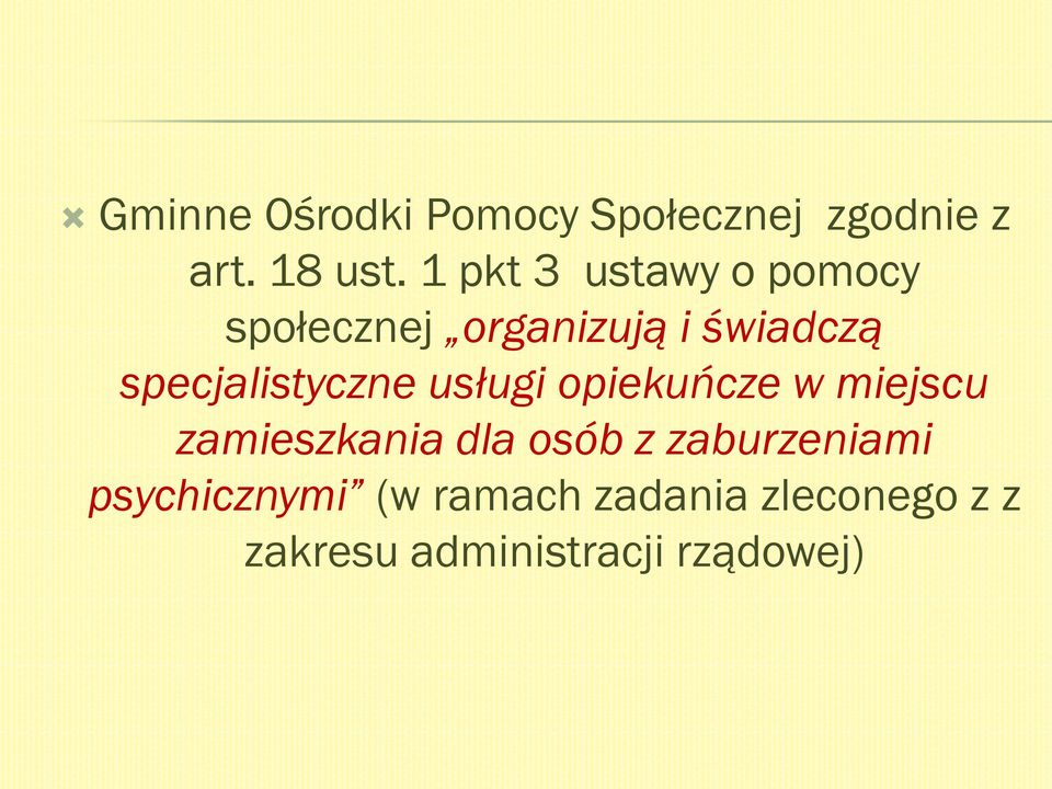 specjalistyczne usługi opiekuńcze w miejscu zamieszkania dla osób z