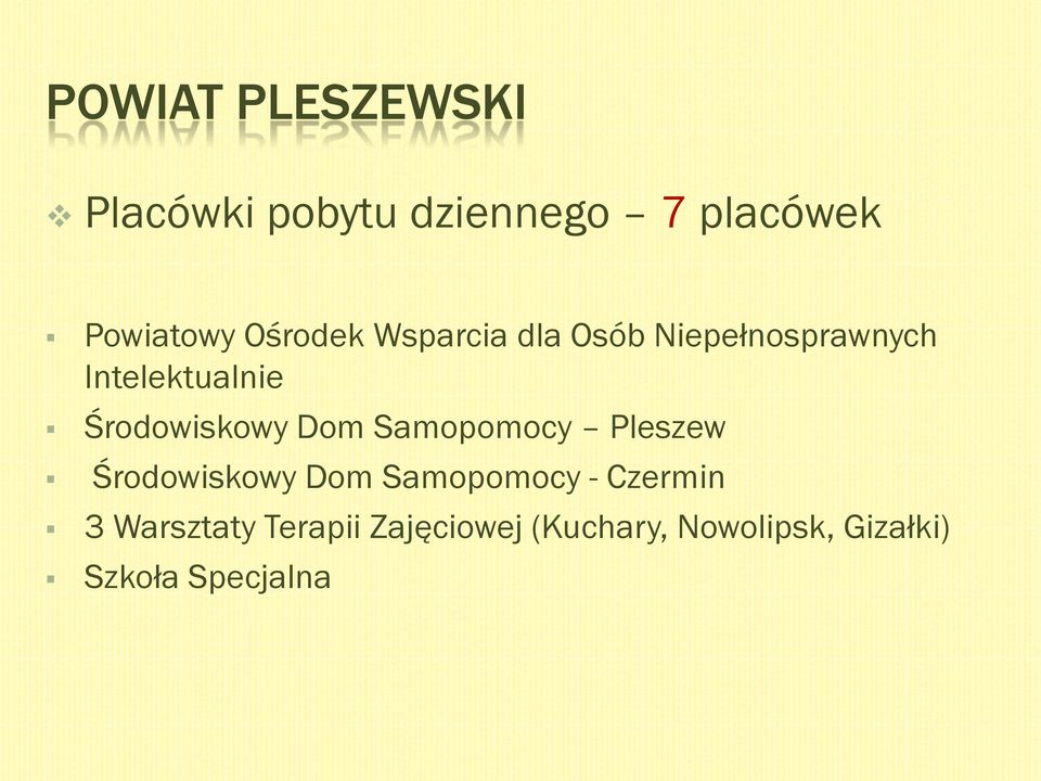 Środowiskowy Dom Samopomocy Pleszew Środowiskowy Dom Samopomocy -