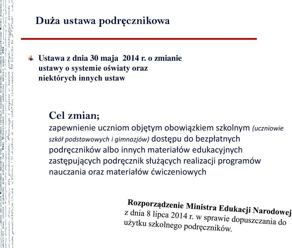 objętym obowiązkiem szkolnym (uczniowie szkół podstawowych i gimnazjów) dostępu do bezpłatnych