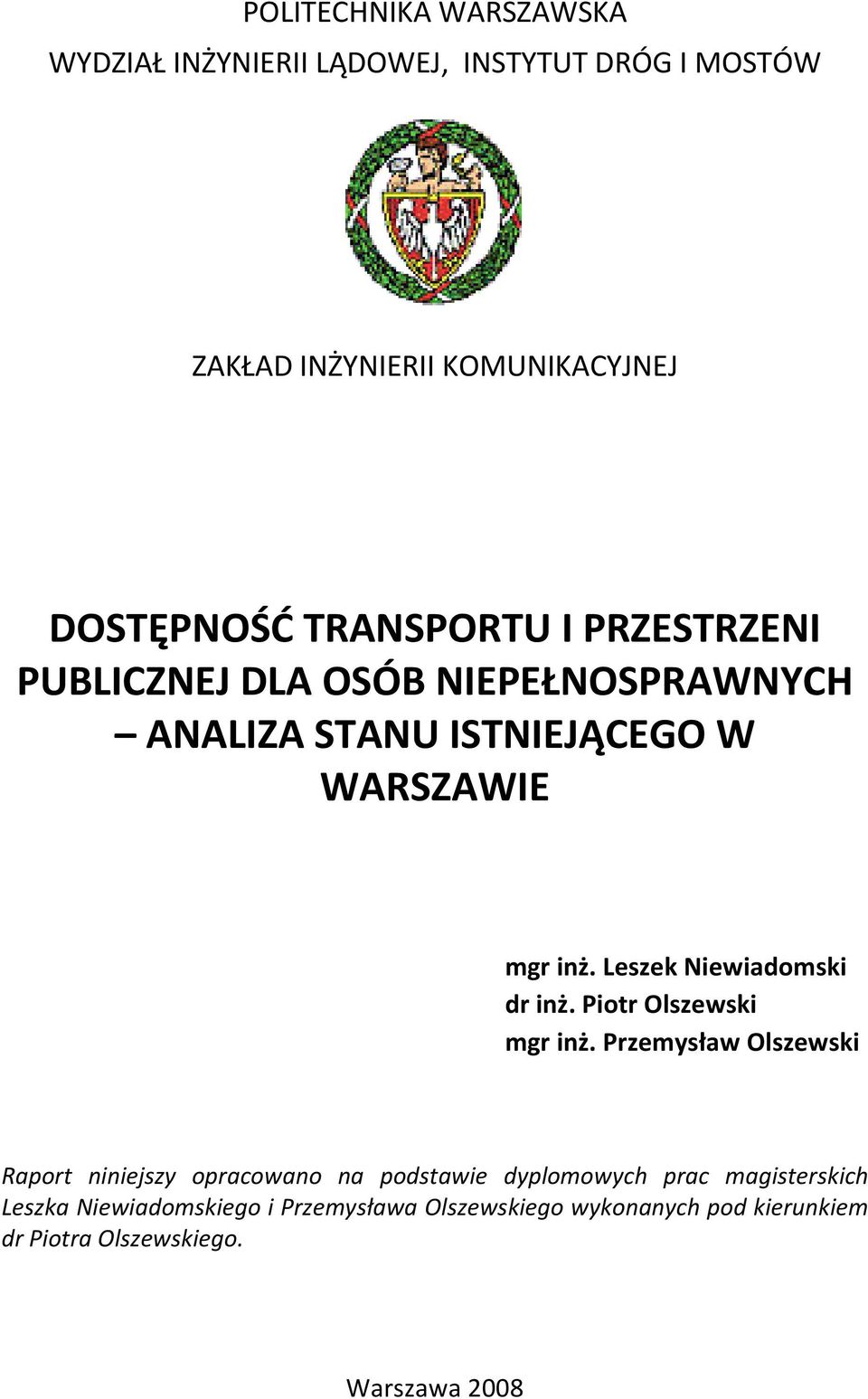 Leszek Niewiadomski dr inż. Piotr Olszewski mgr inż.