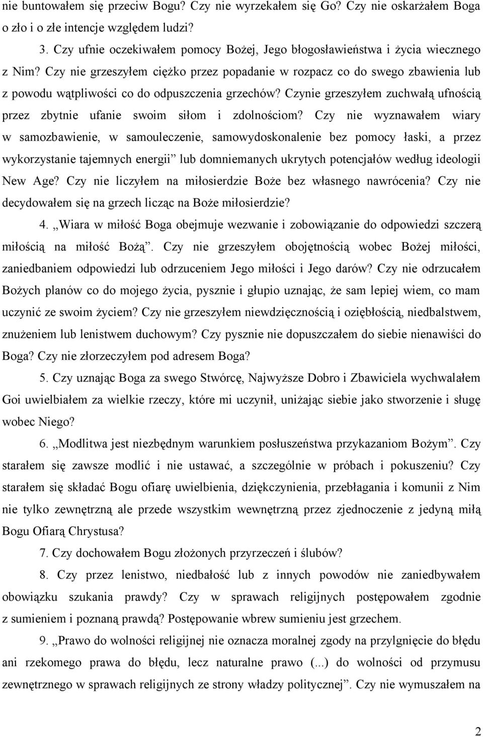 Czy nie grzeszyłem ciężko przez popadanie w rozpacz co do swego zbawienia lub z powodu wątpliwości co do odpuszczenia grzechów?